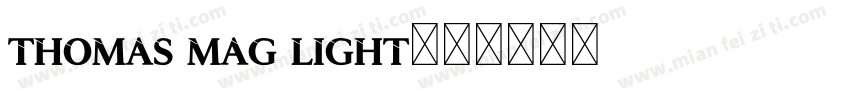 Thomas Mag Light字体转换